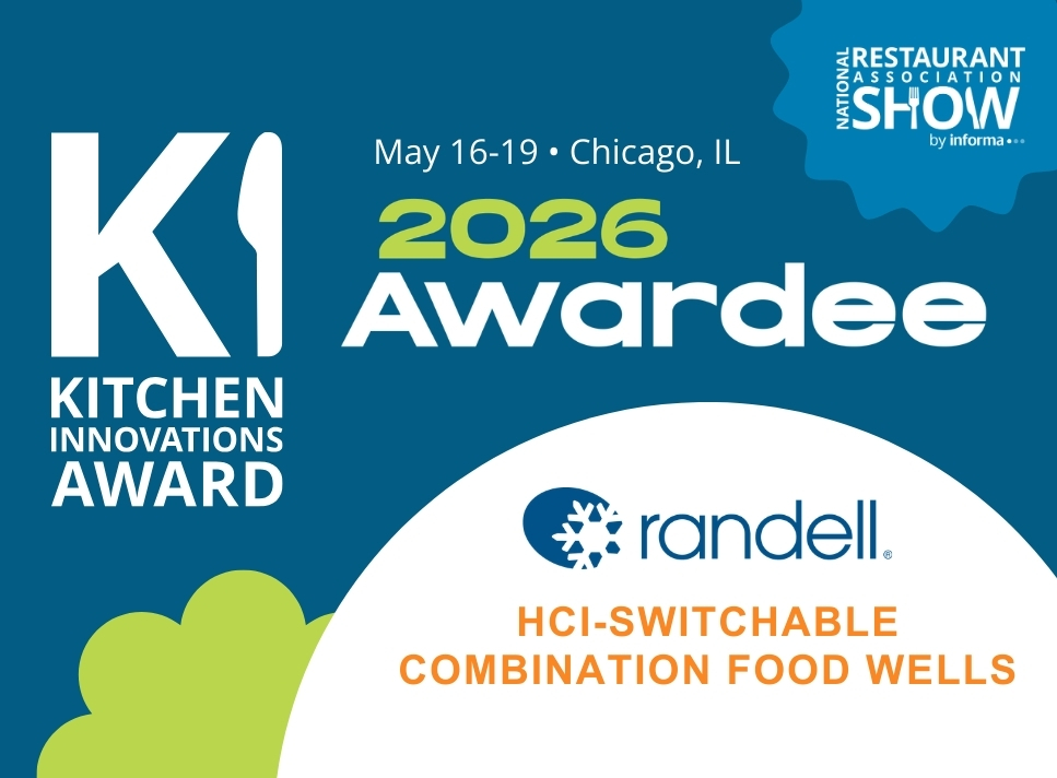 Randell’s HCI-Switchable Combination Food Wells Named a 2026 Kitchen Innovations Award Recipient